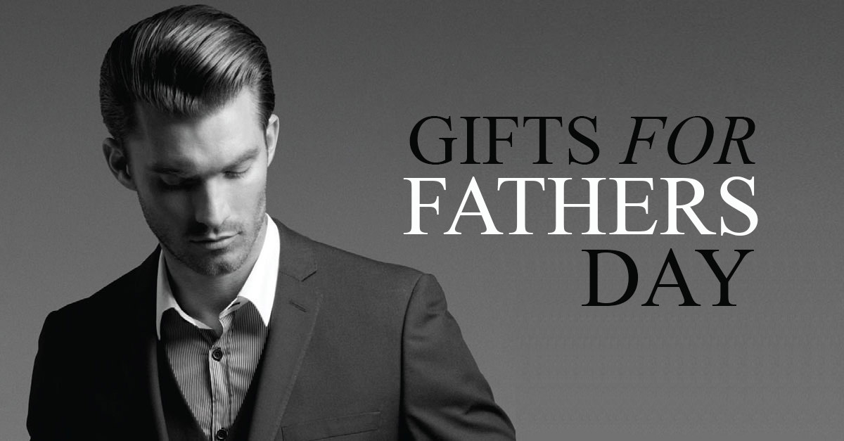 A Stylish Father’s Day Gift Guide…